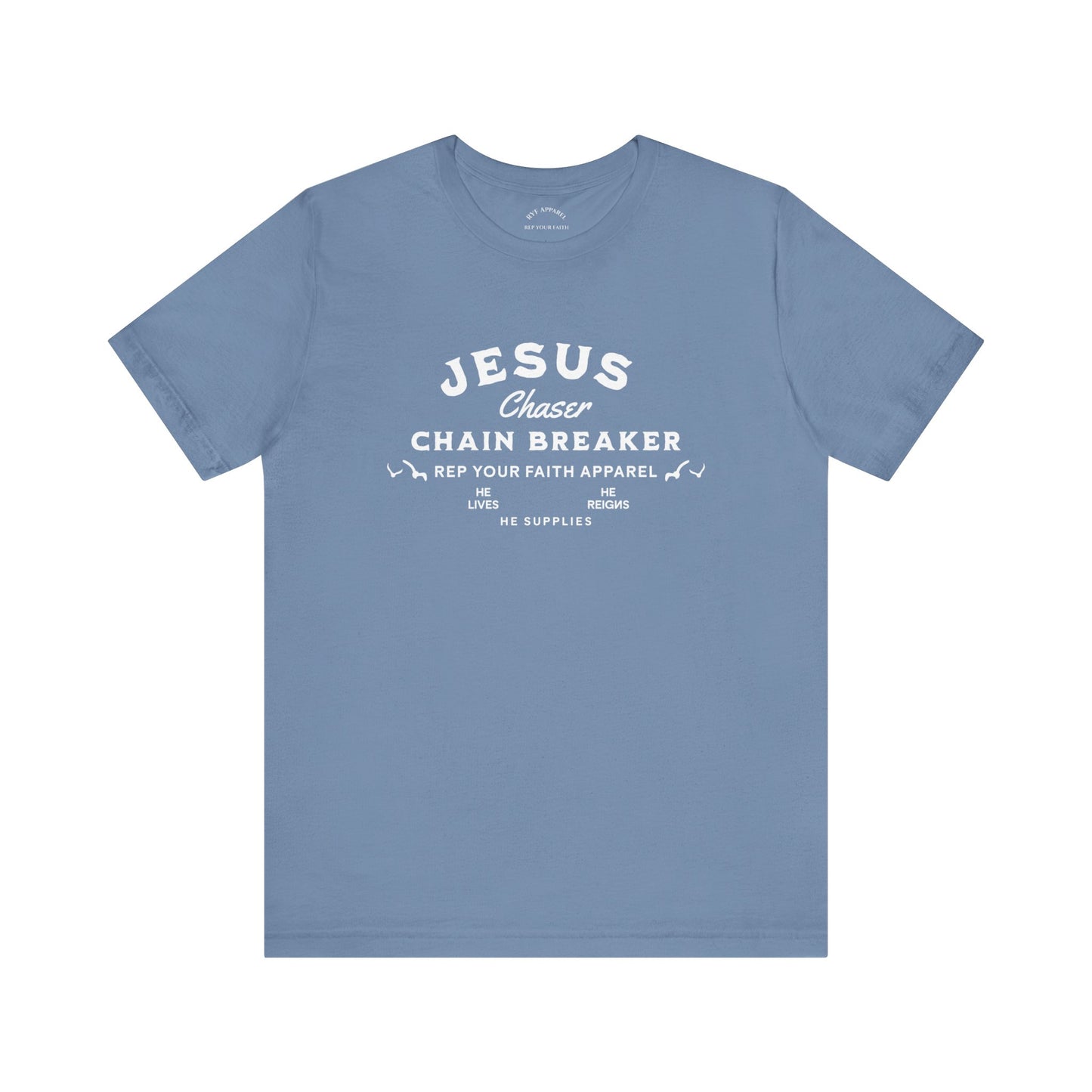 Jesus Chaser / Chain Breaker T-Shirt