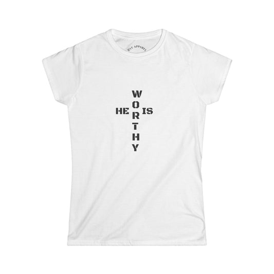 He is Worthy Women's T-Shirt