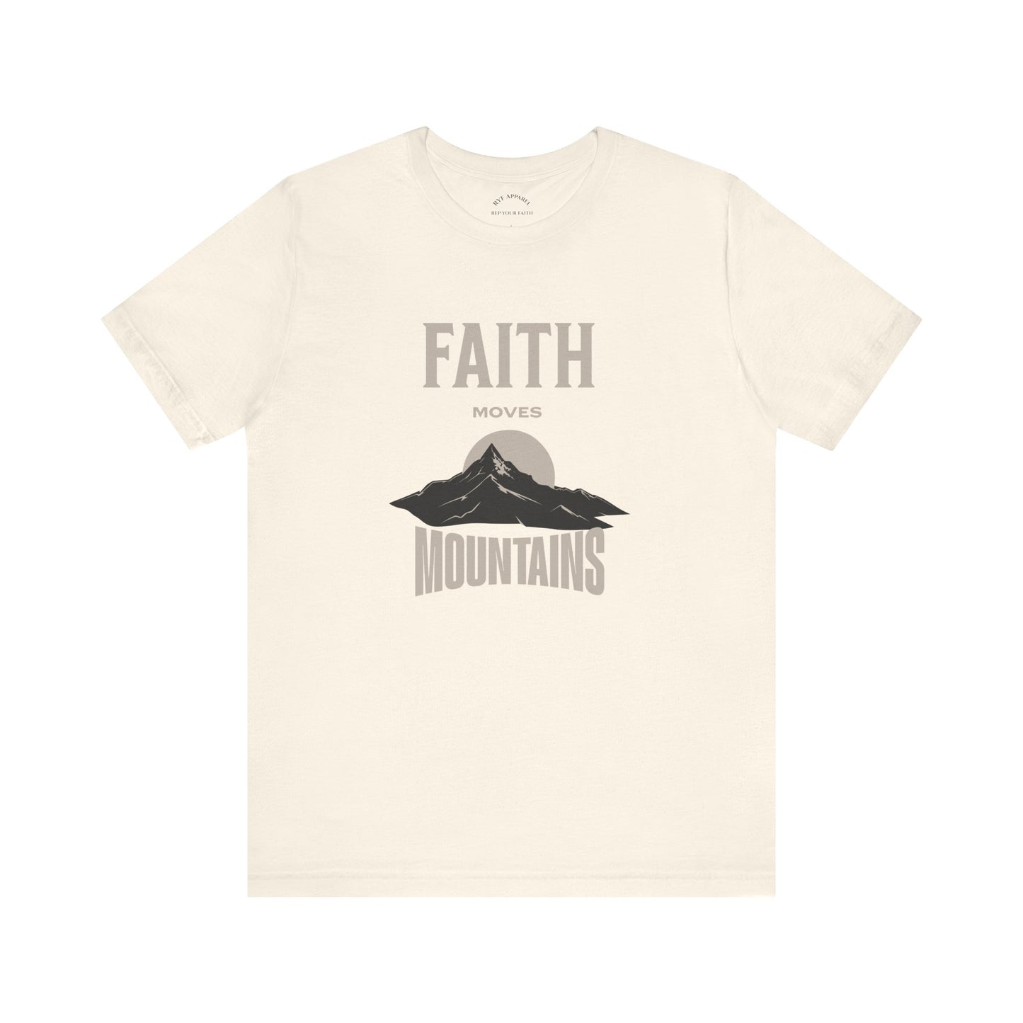Faith Moves Mountains T-Shirt