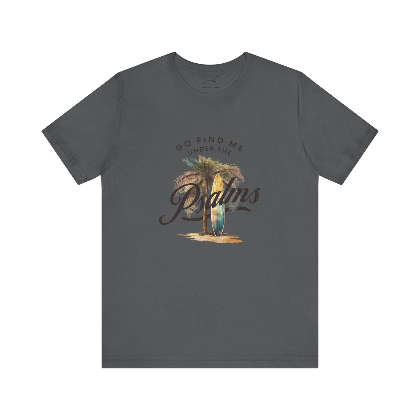 You Can Find me in the Psalms / Paradise T-Shirt