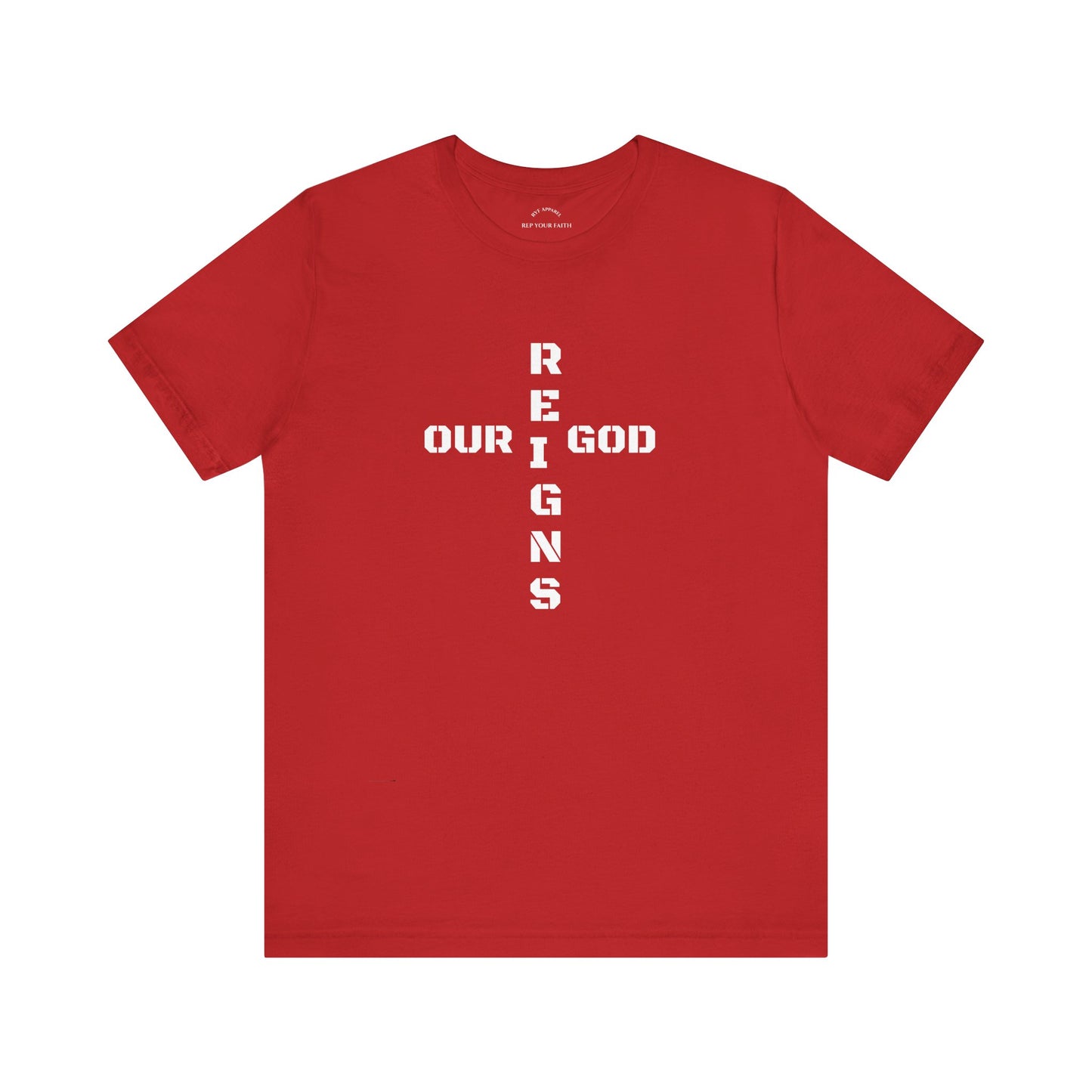 Our GOD Reigns T-Shirt