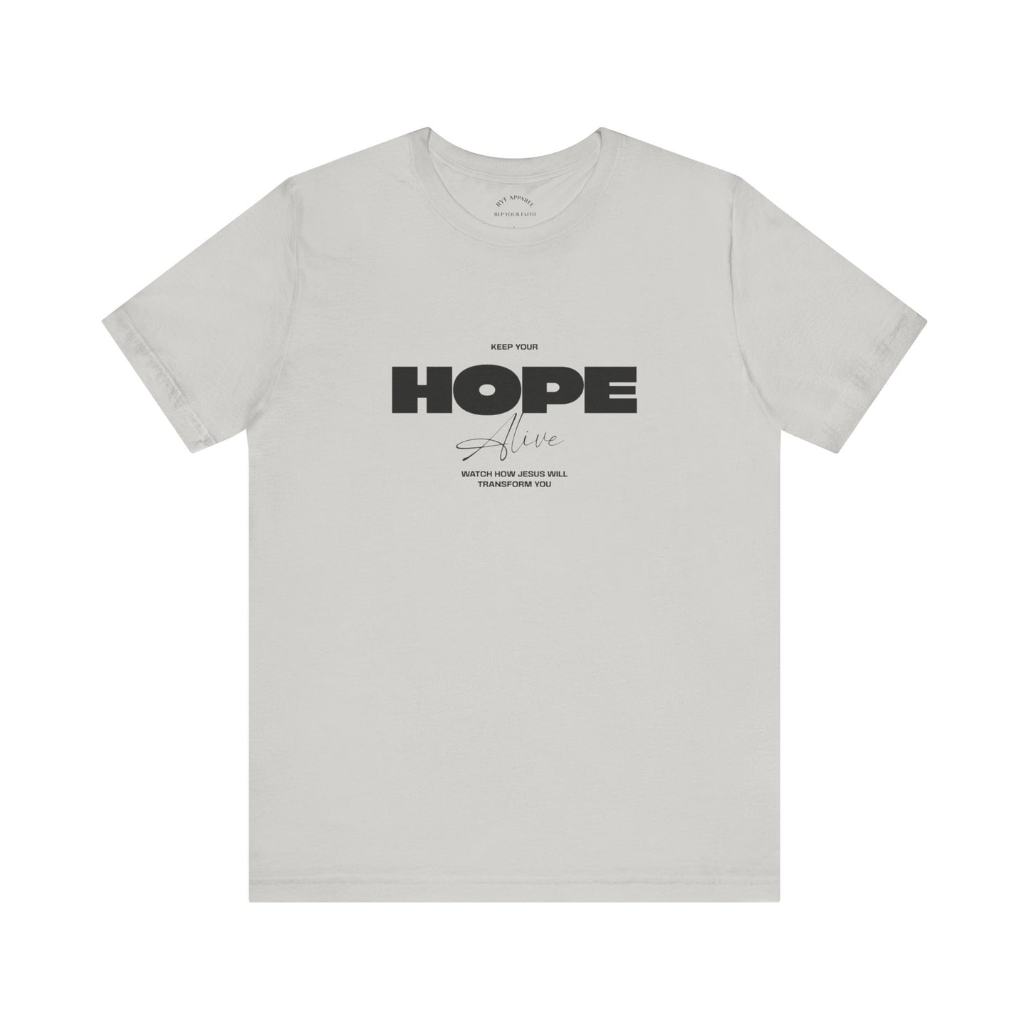 Keep Your Hope Alive T-Shirt