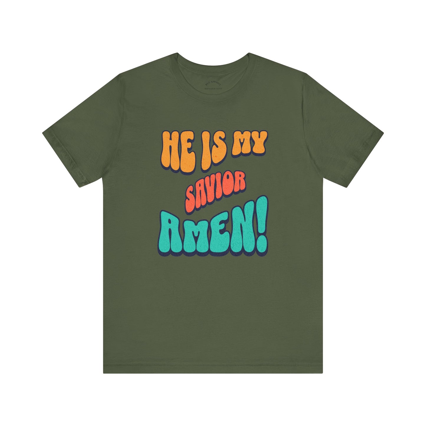 He is My Savior T-Shirt