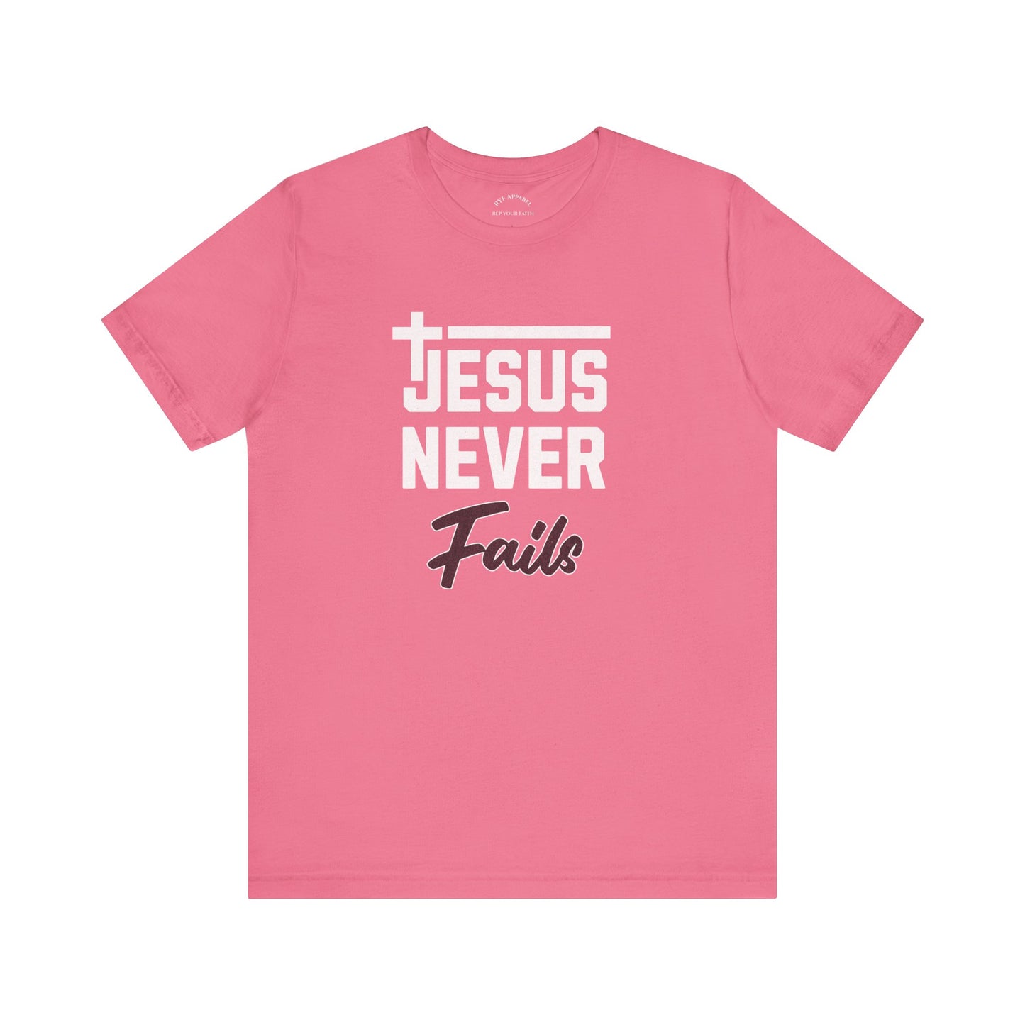 Jesus Never Fails T-Shirt