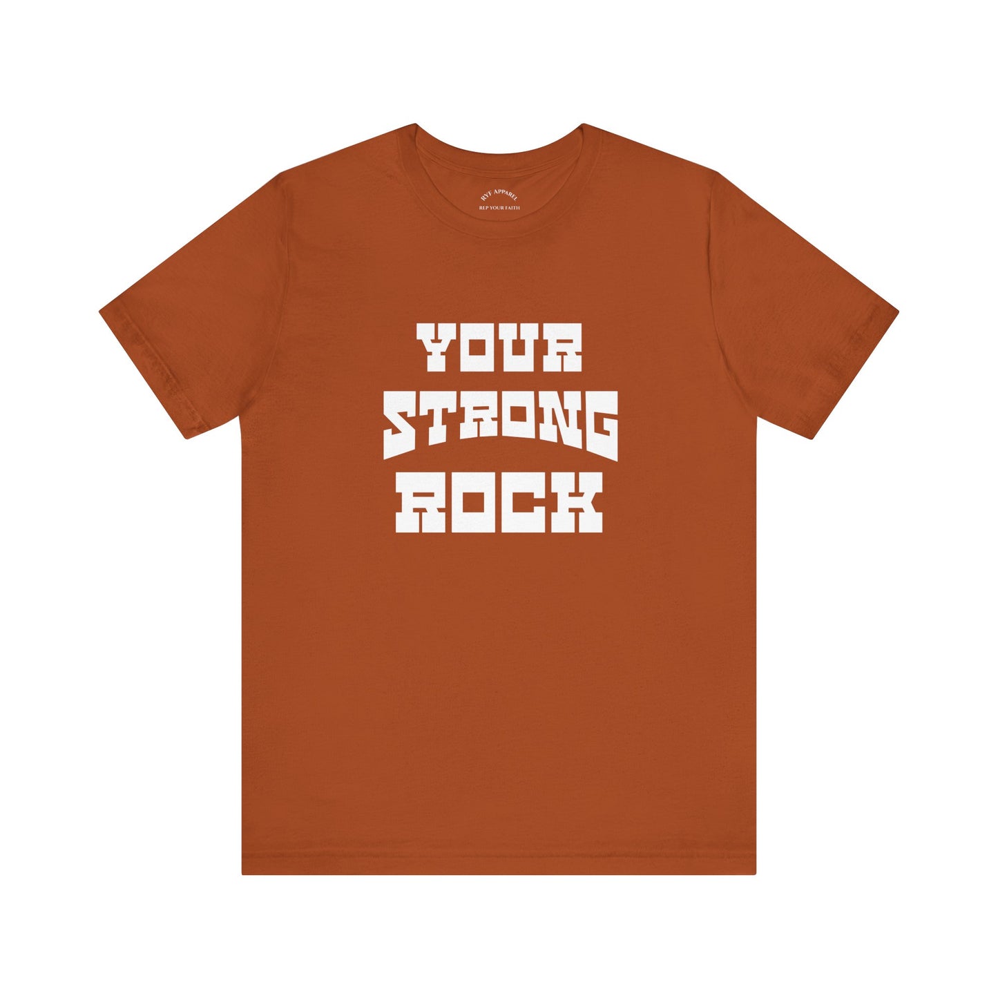 Your Strong Rock T-Shirt