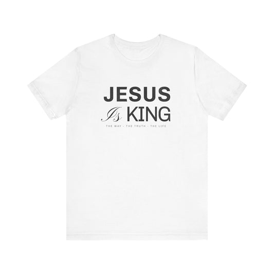 Jesus is King T-Shirt