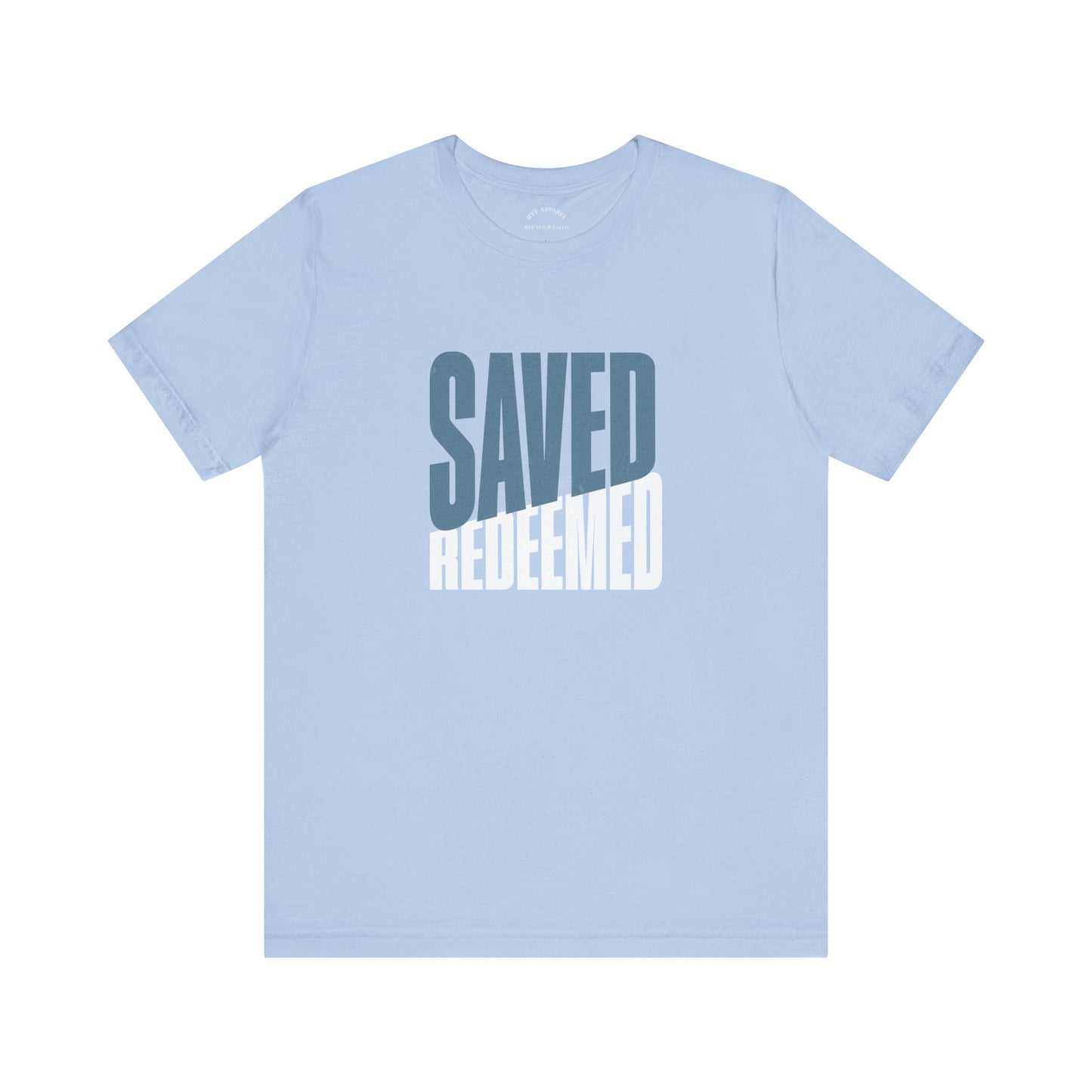 Saved Redeemed T-Shirt