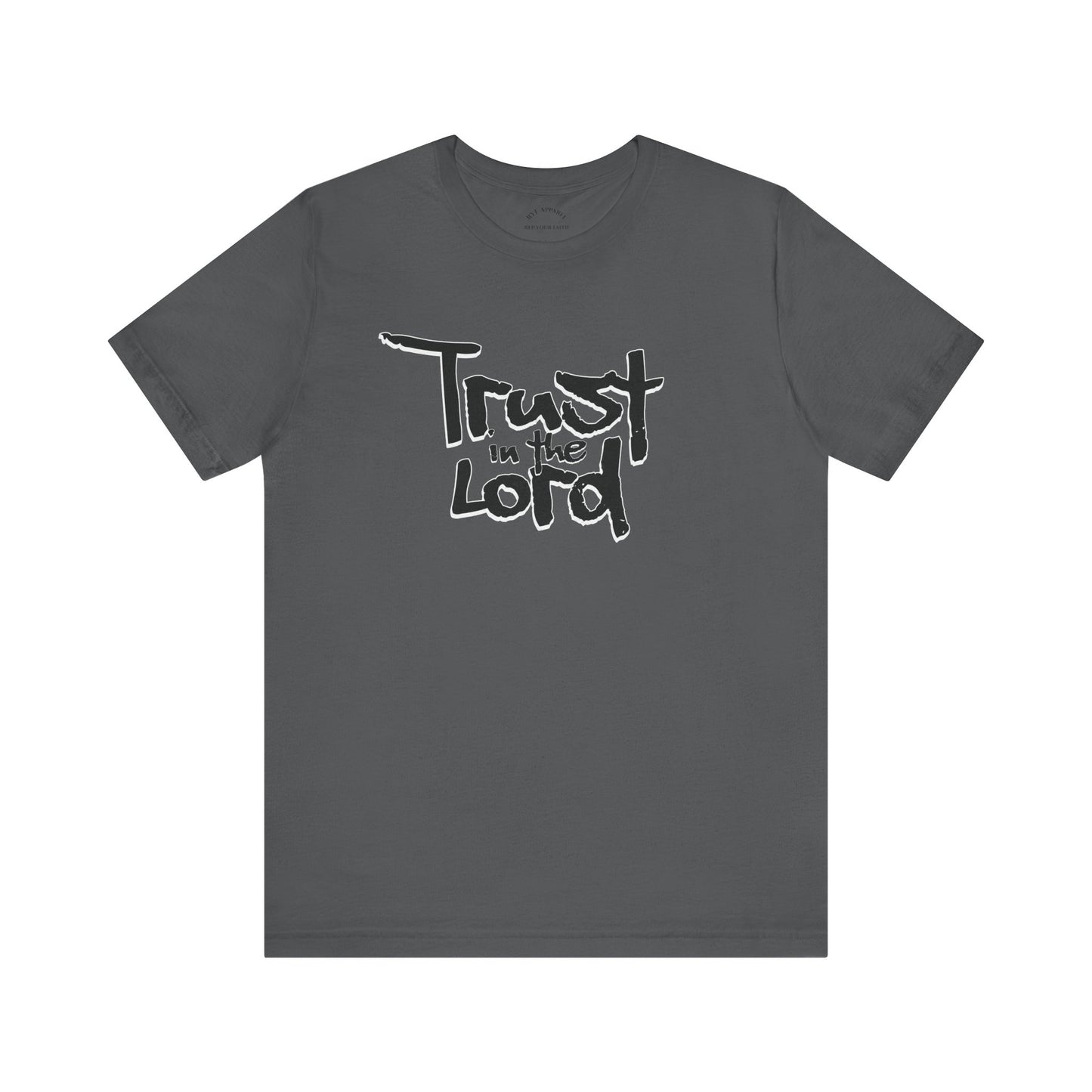 Trust In The Lord T-Shirt