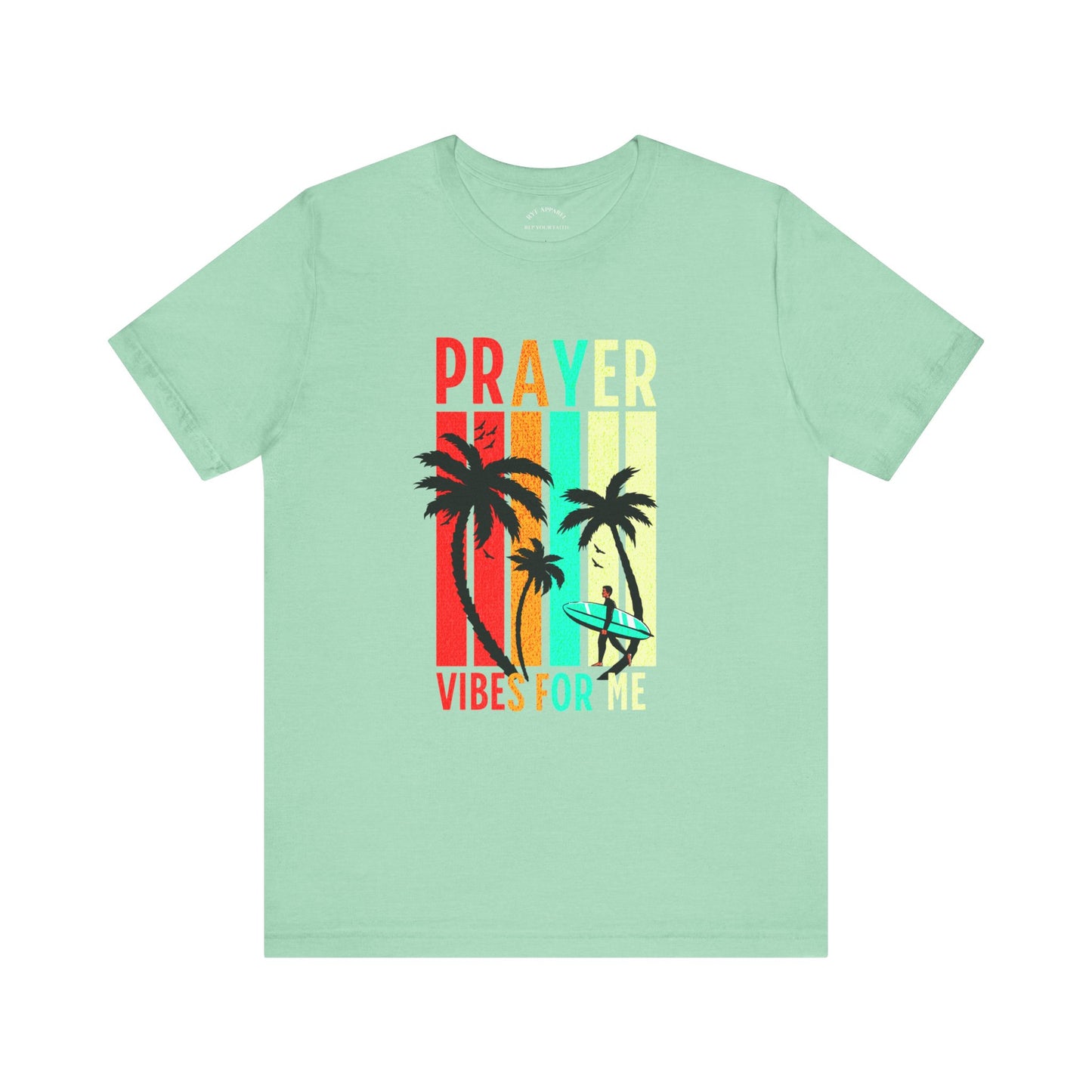 Prayer Vibes For Me T-Shirt