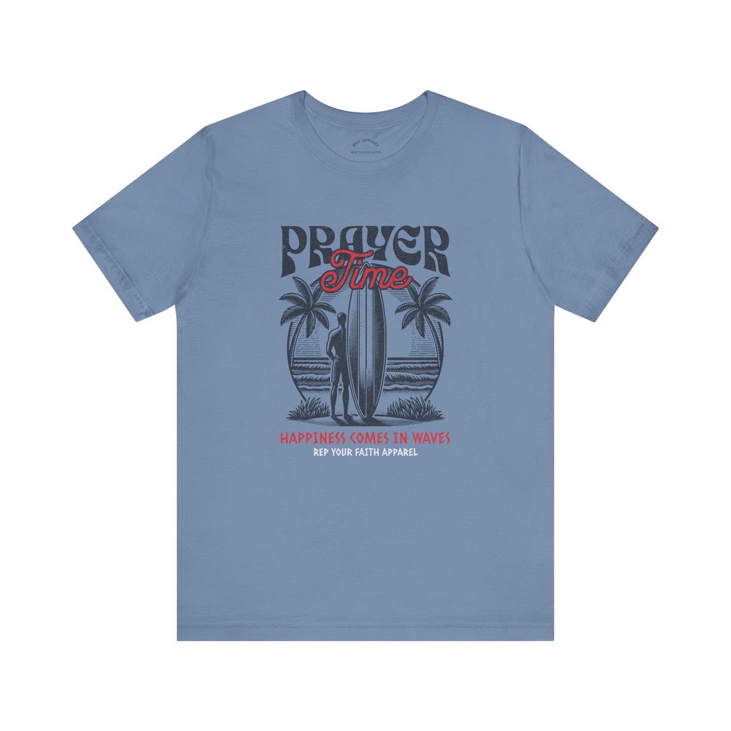 Prayer Vibes / Happiness comes in waves T-Shirt