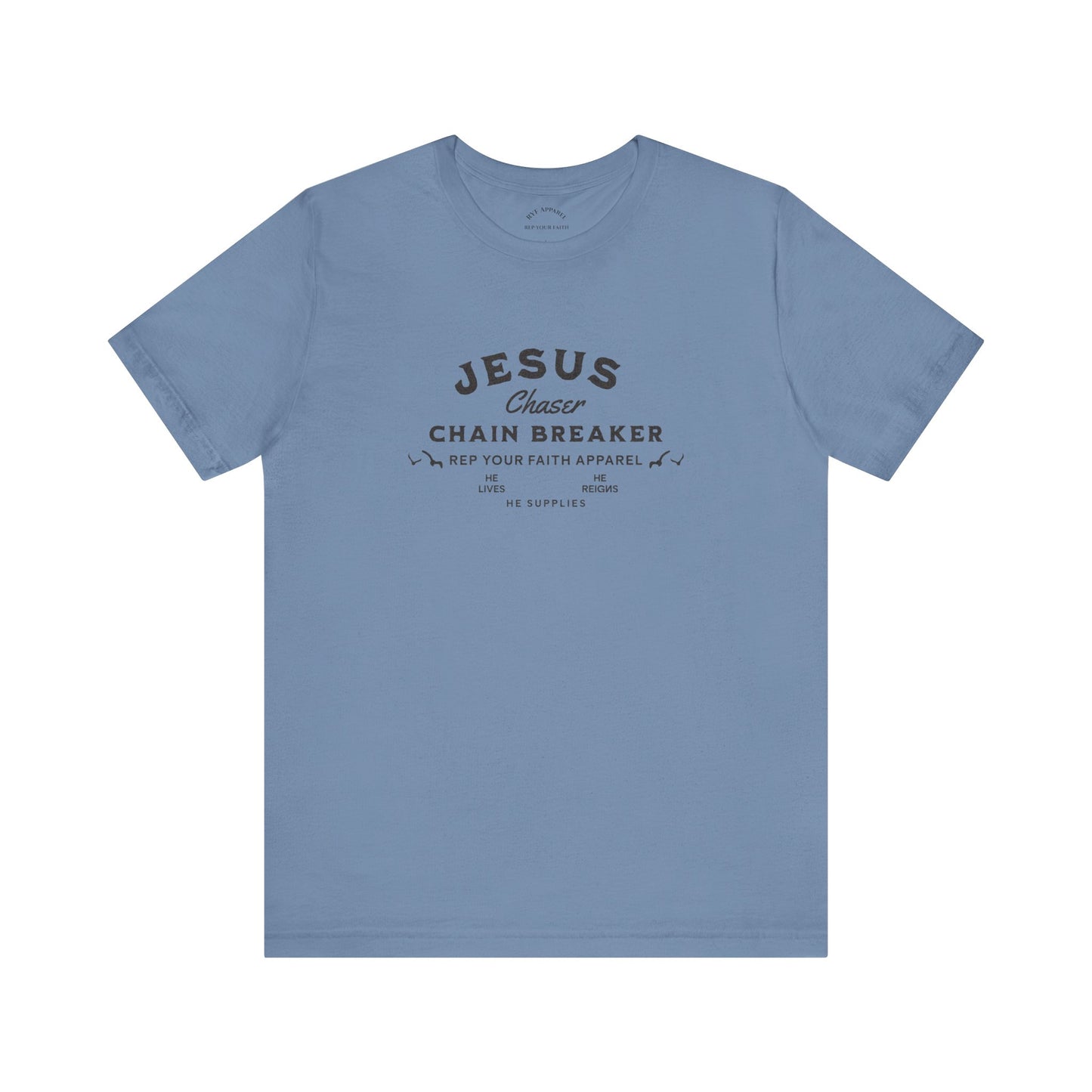 Jesus Chaser / Chain Breaker T-Shirt