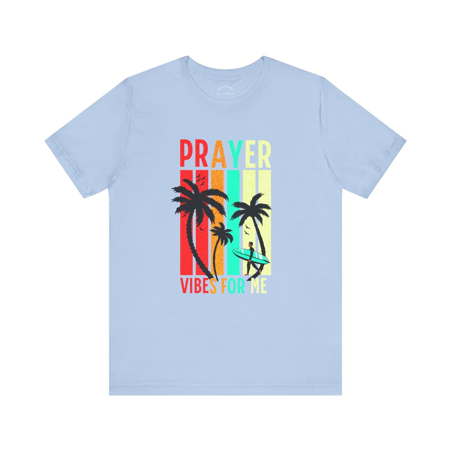 Prayer Vibes For Me T-Shirt