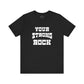 Your Strong Rock T-Shirt