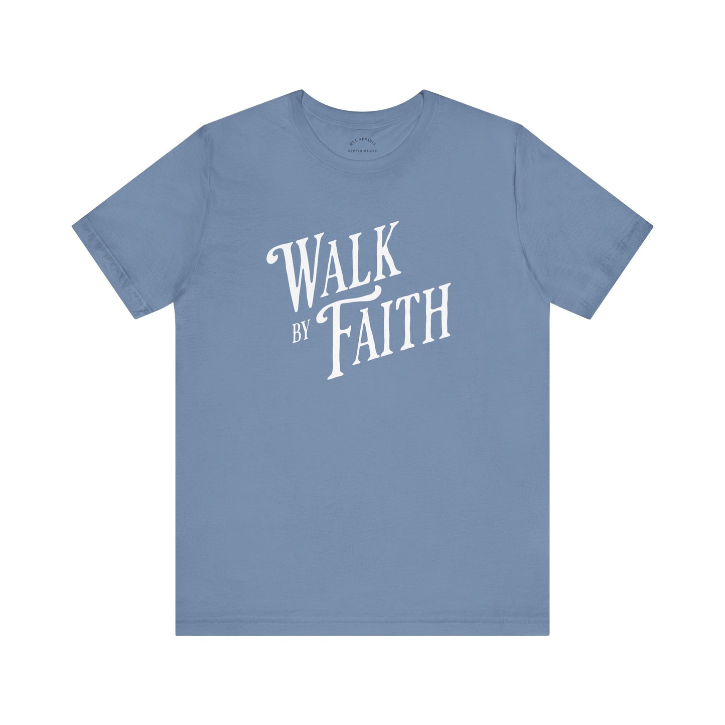 Walk by Faith T-shirt