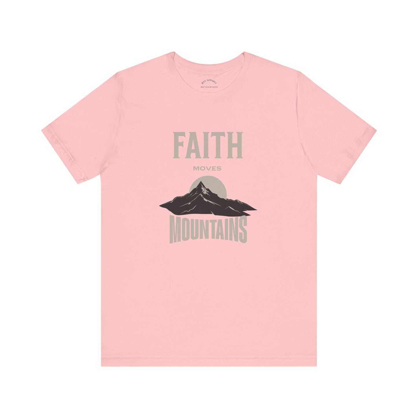 Faith Moves Mountains T-Shirt