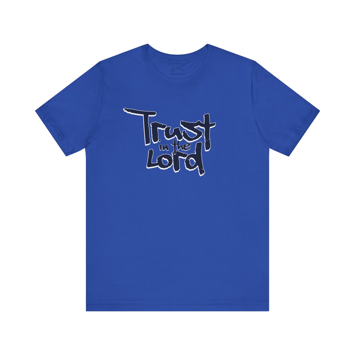 Trust In The Lord T-Shirt