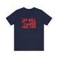 God Will Never Fail T-Shirt