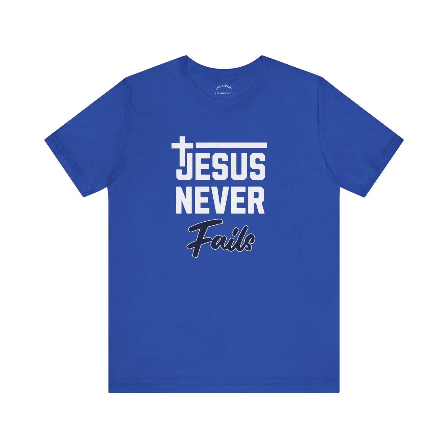 Jesus Never Fails T-Shirt