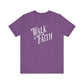 Walk by Faith T-shirt