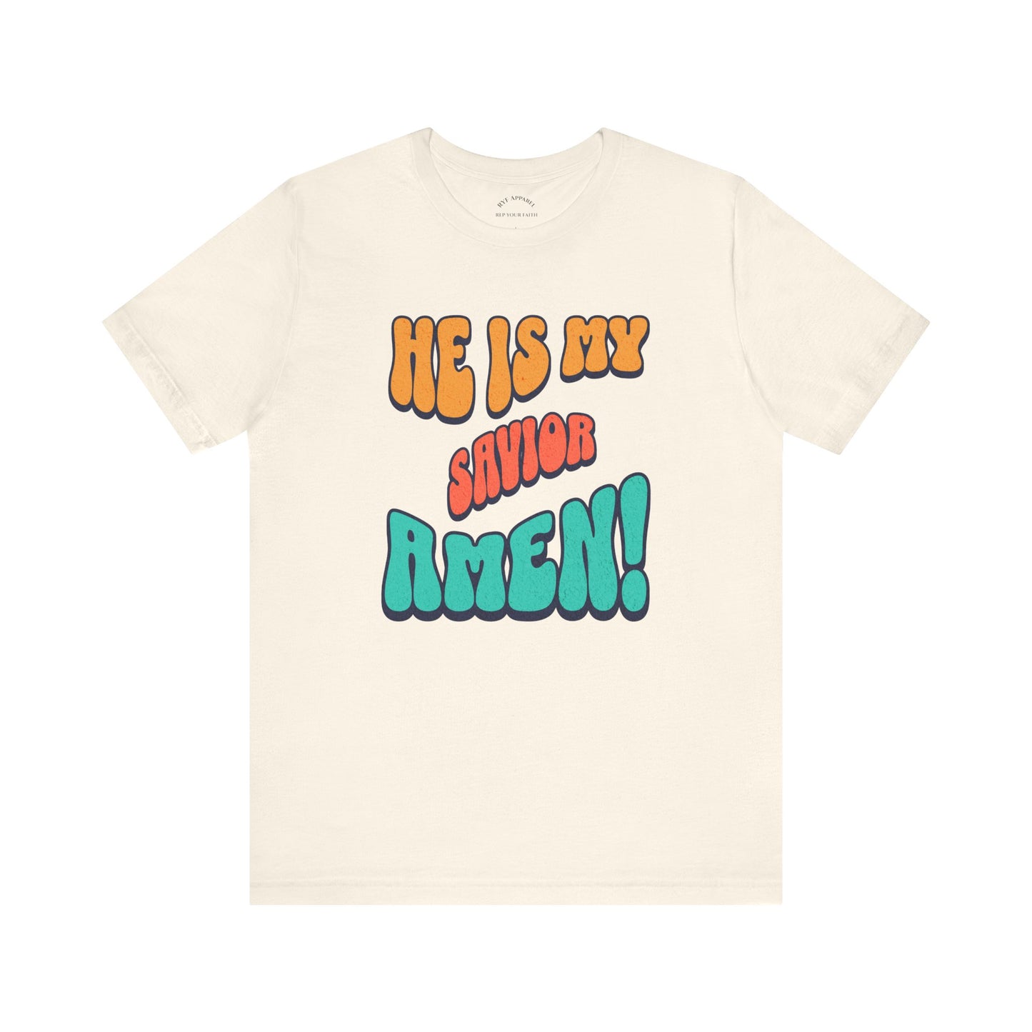 He is My Savior T-Shirt