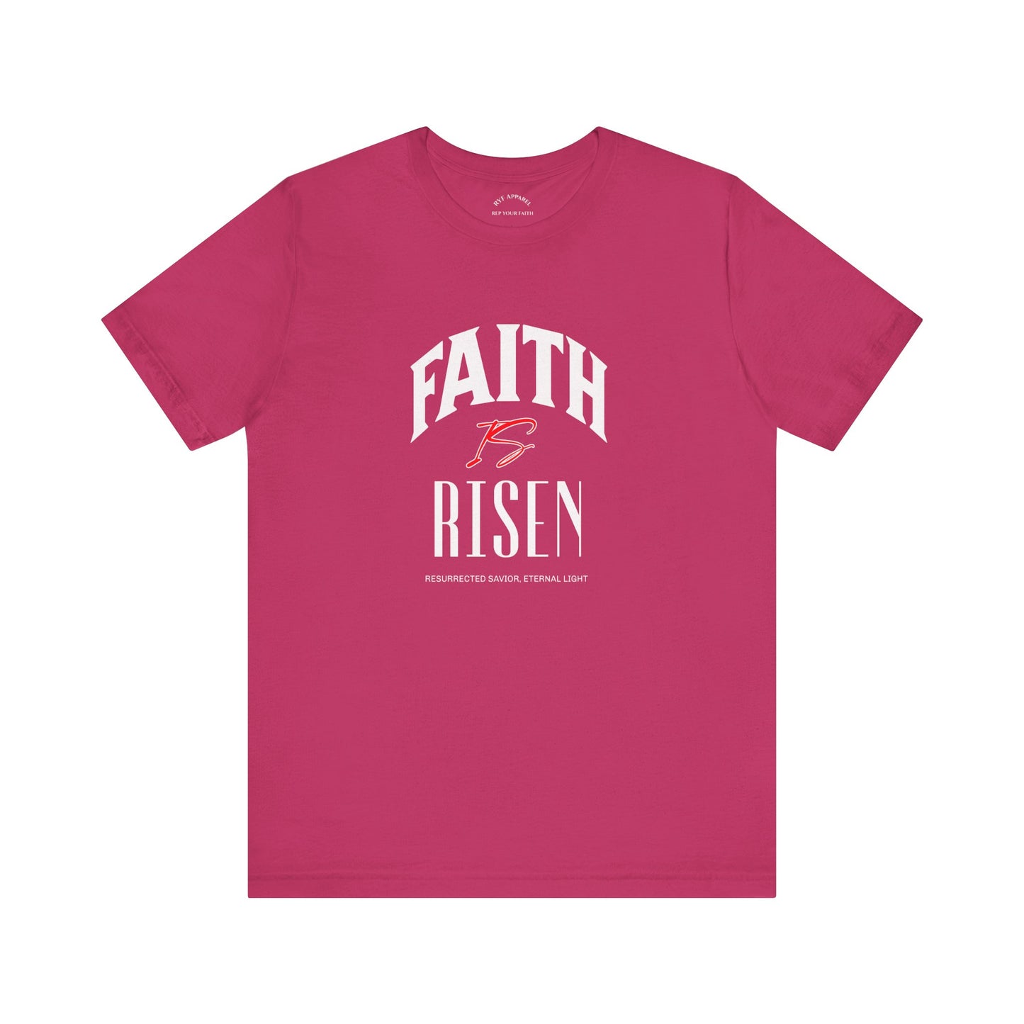 Faith is Risen T-Shirt