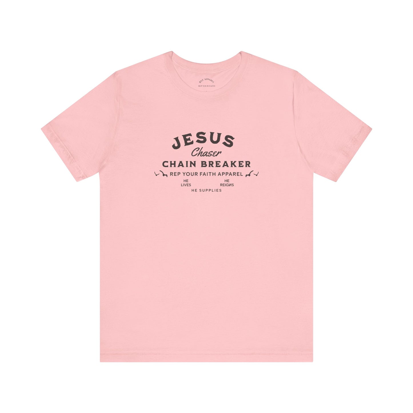 Jesus Chaser / Chain Breaker T-Shirt