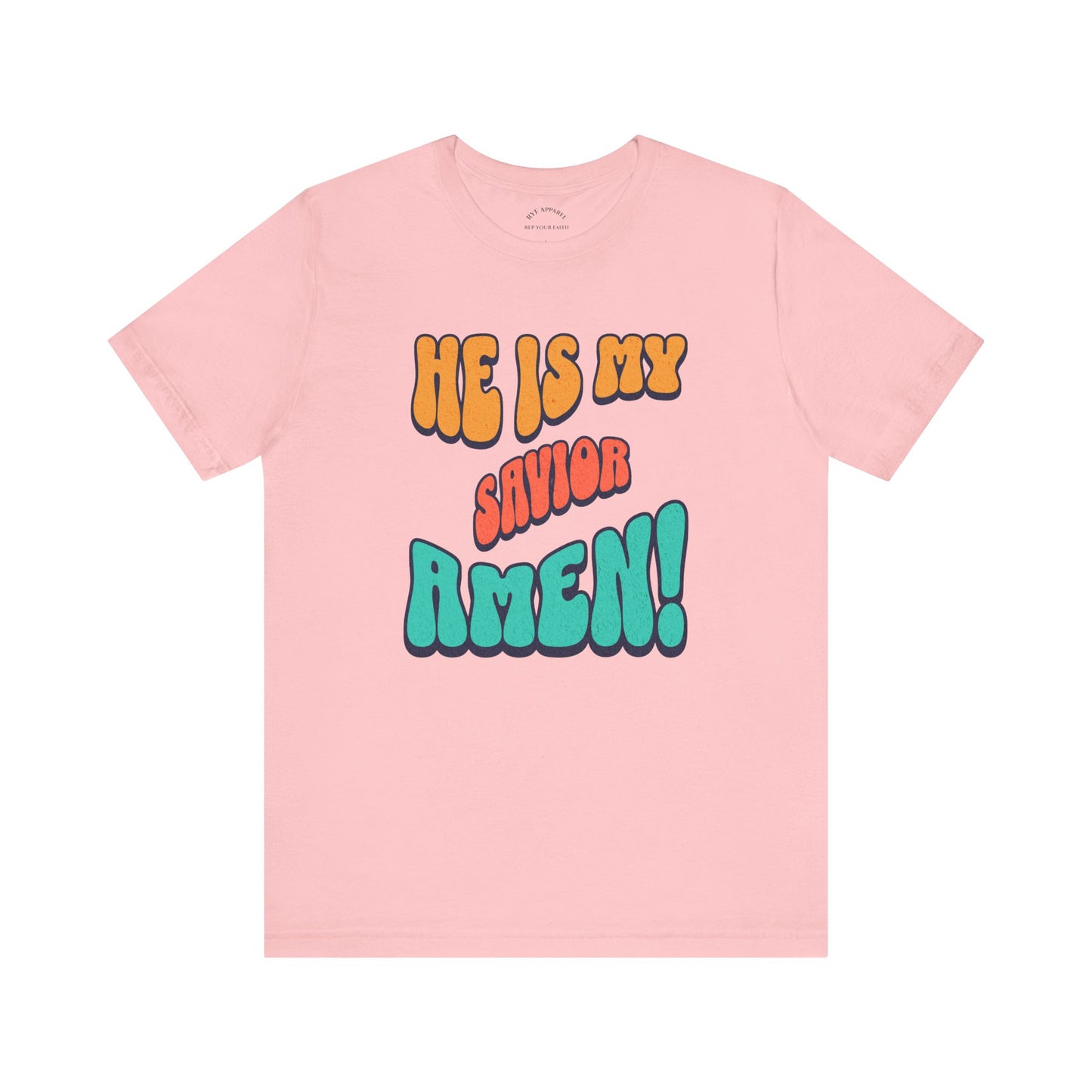 He is My Savior T-Shirt