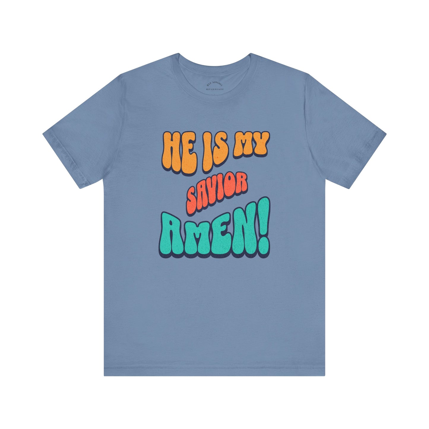 He is My Savior T-Shirt