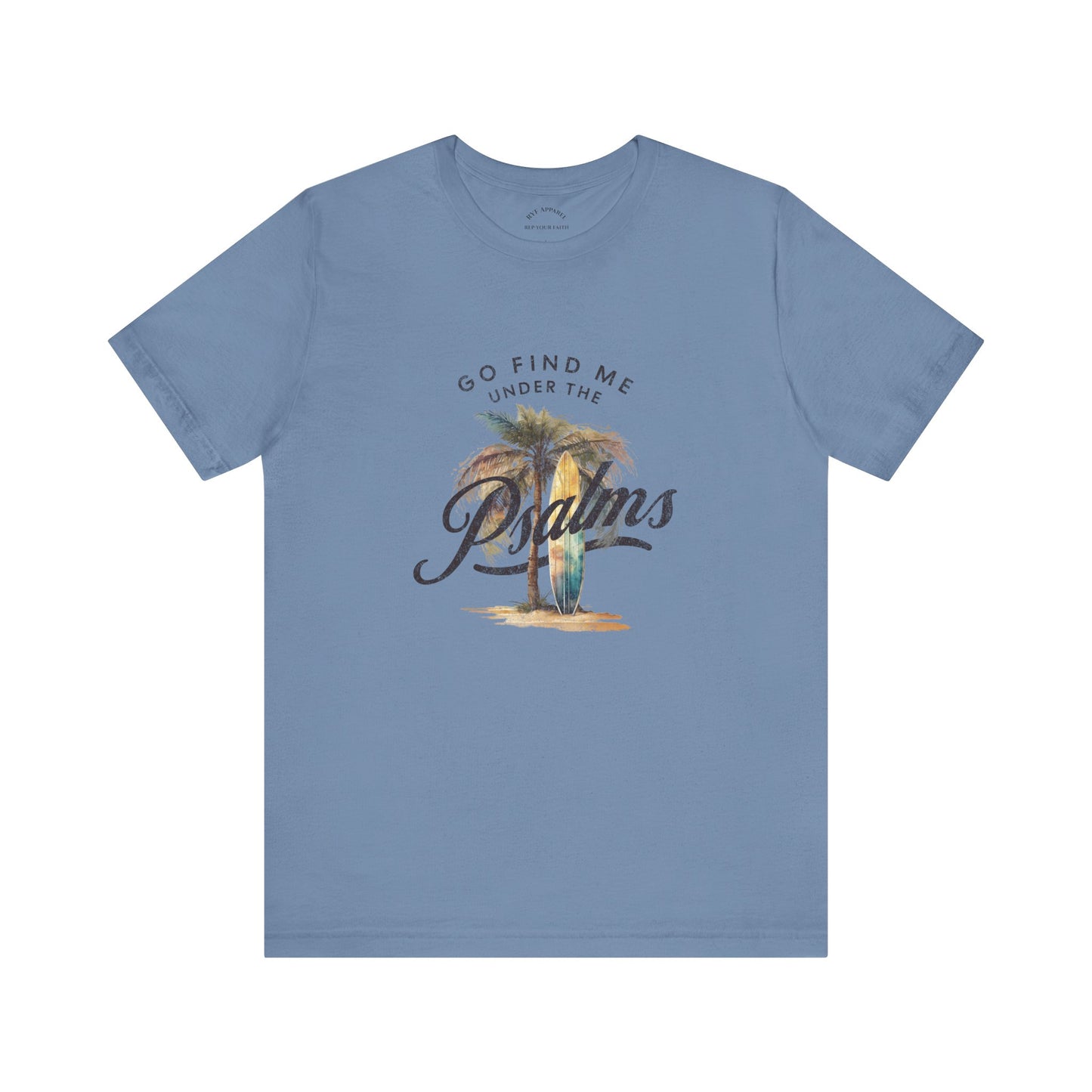 You Can Find me in the Psalms / Paradise T-Shirt