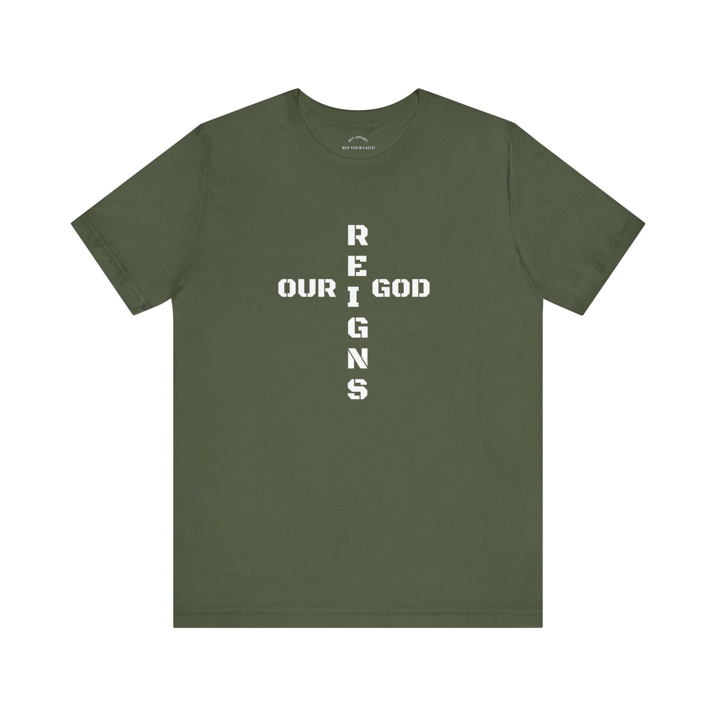 Our GOD Reigns T-Shirt