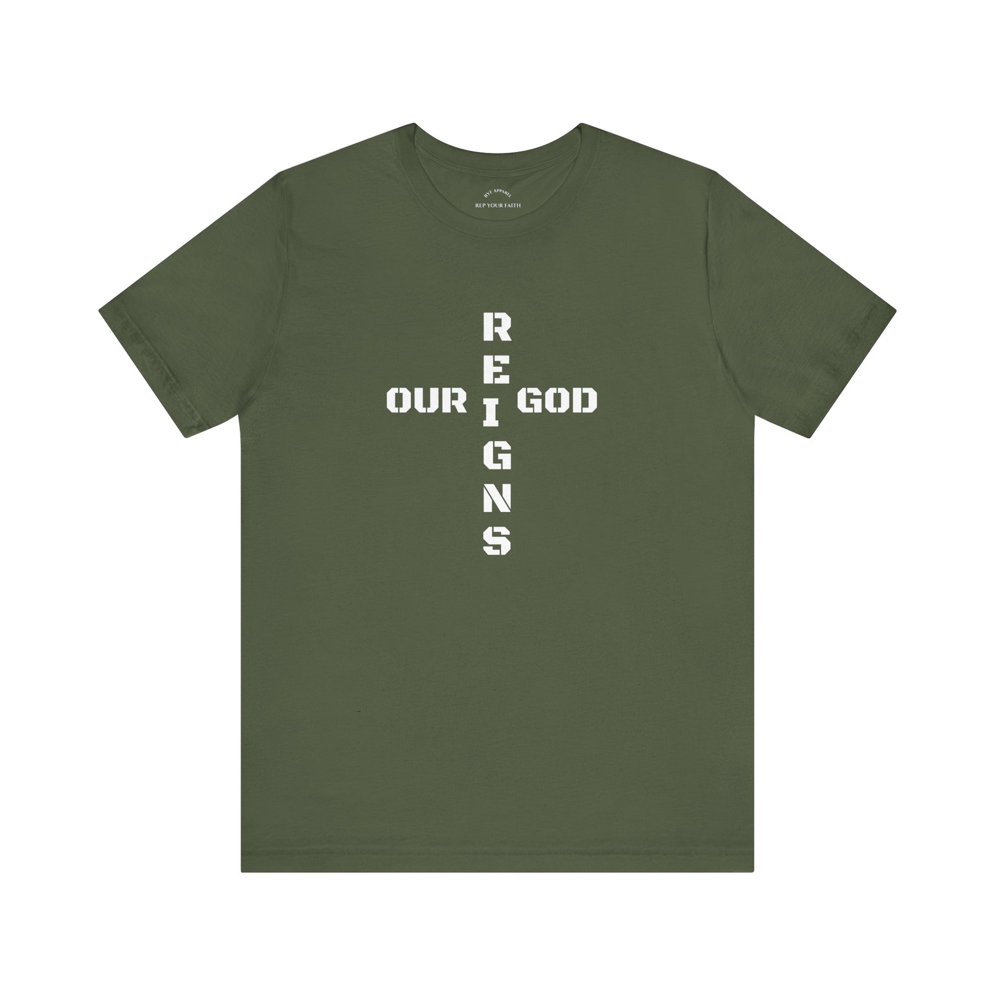 Our GOD Reigns T-Shirt